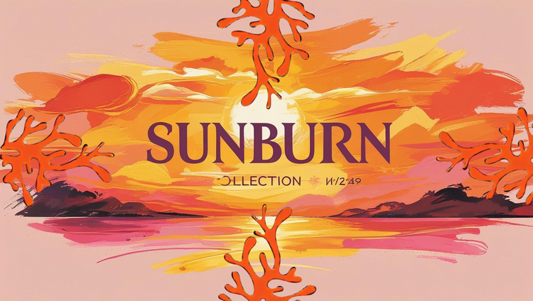 Collection Sunburn ☀️