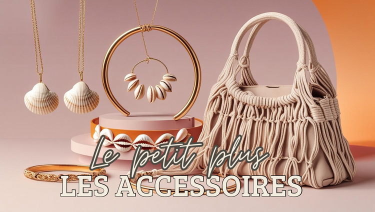 LE PETIT PLUS _  accessoires